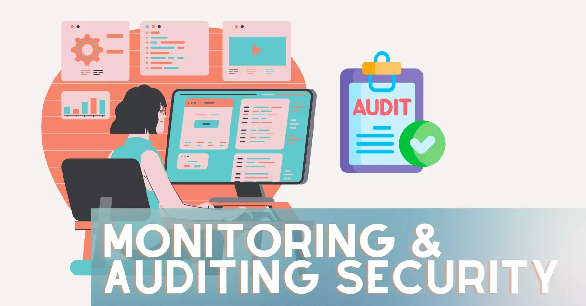 Importance of Monitoring and Auditing in Cloud Security
